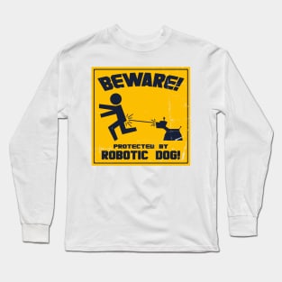 Protected by Robotic Dog! Long Sleeve T-Shirt